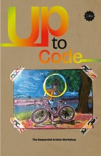 bokomslag Up to Code: 2024 SAW Year Long Program Anthology