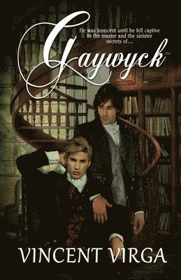 Vincent Virga - Gaywyck, Häftad