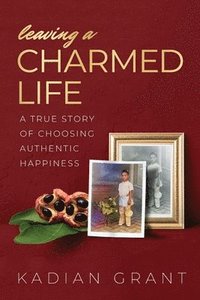 bokomslag Leaving a Charmed Life