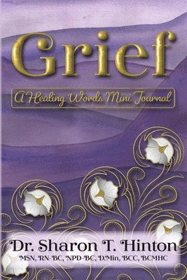 Sharon T Hinton - Grief, Häftad