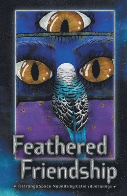 Katie Silverwings - Feathered Friendship, Häftad