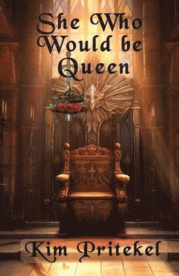 bokomslag She Who Would be Queen
