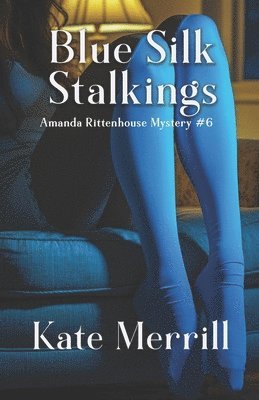 Kate Merrill - Blue Silk Stalkings, Häftad