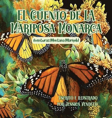 El Cuento de la Mariposa Monarca 1