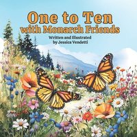 bokomslag One to Ten with Monarch Friends
