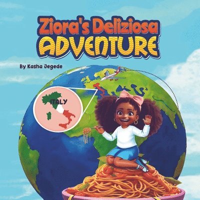 Ziora's Deliziosa Adventure! 1