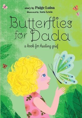Paige Luisa - Butterflies for Dada, Häftad