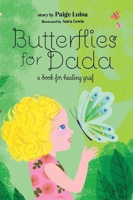 Butterflies for Dada 1