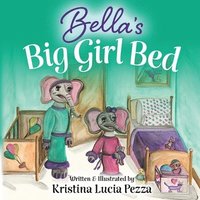 bokomslag Bella's Big Girl Bed