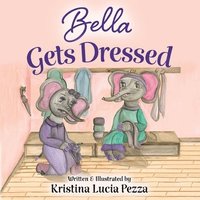 bokomslag Bella Gets Dressed