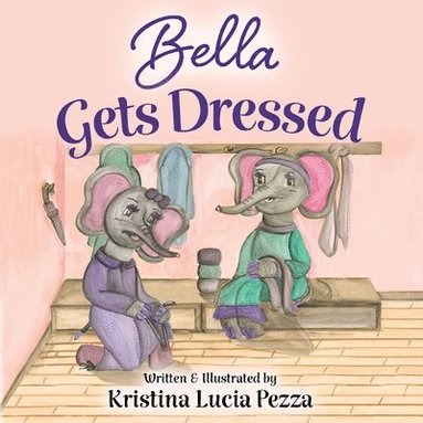 bokomslag Bella Gets Dressed
