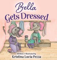 bokomslag Bella Gets Dressed