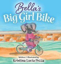 bokomslag Bella's Big Girl Bike