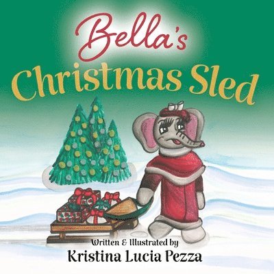 Bella's Christmas Sled 1