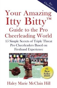 bokomslag Your Amazing Itty Bitty(TM) Guide to the Pro Cheerleading World