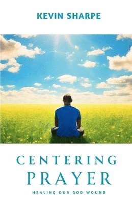 Centering Prayer 1