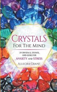 bokomslag Crystals For The Mind