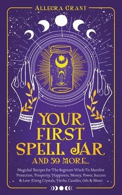 Your First Spell Jar (and 59 more...)