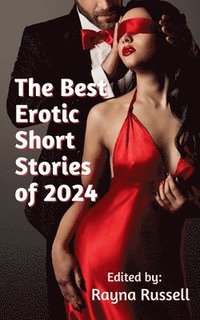 bokomslag The Best Erotic Short Stories of 2024