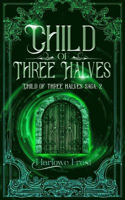 Harlowe Frost - Child Of Three Halves, Häftad