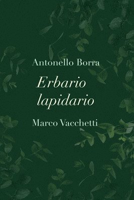 Antonello Borra - Erbario lapidario, Häftad