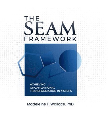The SEAM Framework 1