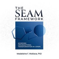 bokomslag The SEAM Framework