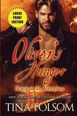 bokomslag Oliver's Hunger (Scanguards Vampires #7)