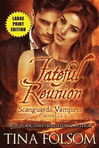 bokomslag Fateful Reunion (Scanguards Vampires #11.5)