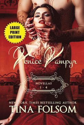 Tina Folsom - Venice Vampyr (Novellas 1 - 4), Häftad