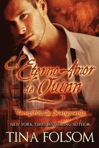bokomslag El Eterno Amor de Quinn (Vampiros de Scanguards 6)