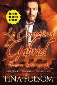 bokomslag La Compaera de Gabriel (Edicin de Letra Grande)