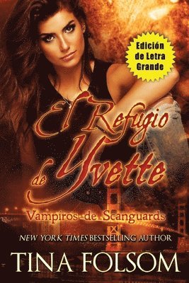 Refugio de Yvette (Edición de Letra Grande) 1