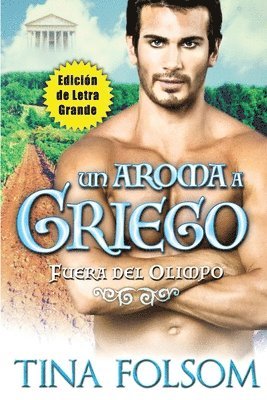 Un Aroma a Griego (Edicin de Letra Grande) 1