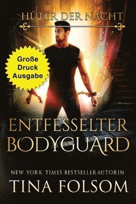 bokomslag Entfesselter Bodyguard (Groe Druckausgabe)