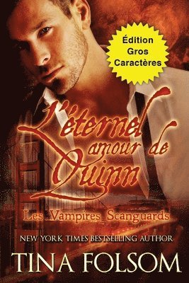 L'ternel amour de Quinn (dition Gros Caractres) 1