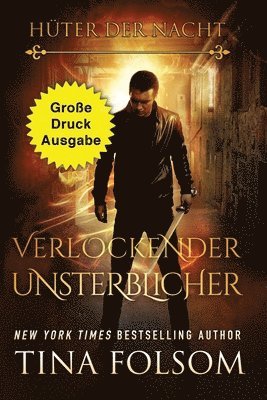 bokomslag Verlockender Unsterblicher (Groe Druckausgabe)