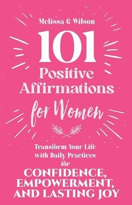 bokomslag 101 Positive Affirmations for Women