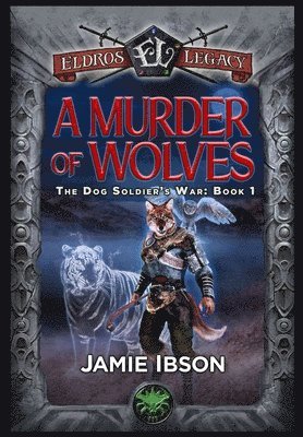 A Murder of Wolves 1