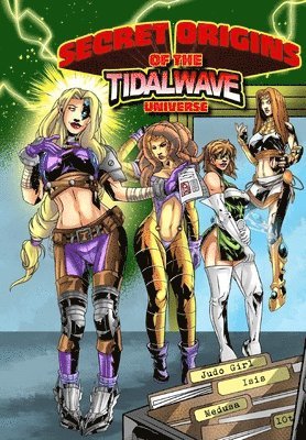 Secret Origins of the TidalWave Universe 1