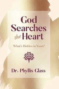 bokomslag God Searches the Heart