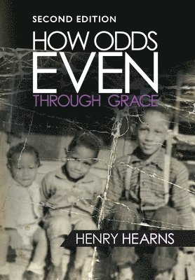 How Odds Even Through Grace - 2nd Edition 1