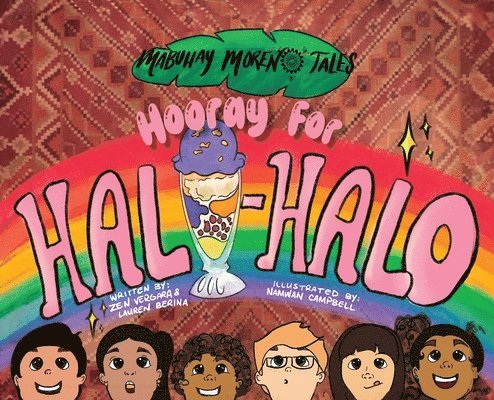 Hooray for Halo-Halo: Mabuhay Morenx Tales 1