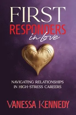 Vanessa Kennedy - First Responders in Love, Häftad. Tillgänglighet: Lägg i varukorg