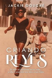 bokomslag Criando Reyes