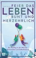 Feier das Leben bunt und herzehrlich 1