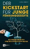 bokomslag Der Kickstart für junge Führungskräfte