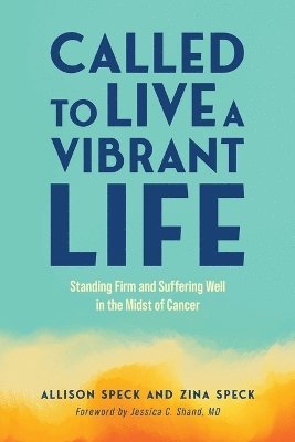 Called to Live a Vibrant Life 1