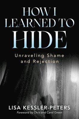 Lisa Kessler-Peters - How I Learned to Hide, Häftad