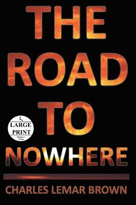 The Road to Nowhere 1